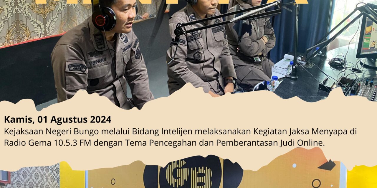 Jaksa Menyapa di Radio Gema 10.5.3 FM Bungo