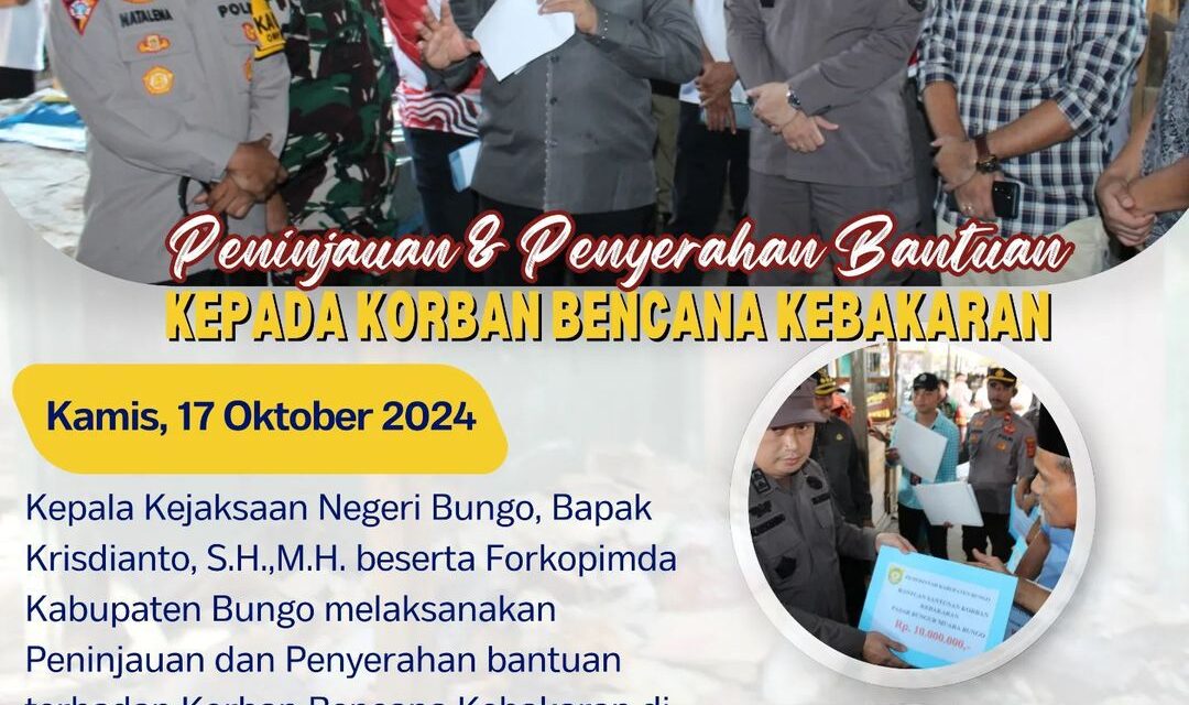 Forkopimda Kabupaten Bungo melaksanakan Peninjauan dan Penyerahan bantuan terhadap Korban Bencana Kebakaran di Pasar Atas Muara Bungo.
