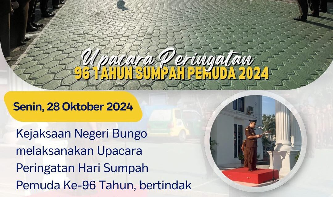Upacara Peringatan Hari Sumpah Pemuda Ke-96 Tahun Kejaksaan Negeri Bungo