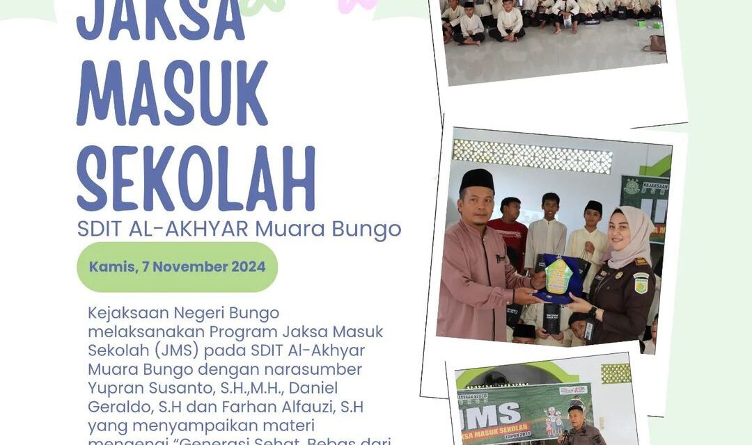 Kejaksaan Negeri Bungo melaksanakan Program Jaksa Masuk Sekolah (JMS) pada SDIT Al-Akhyar Muara Bungo