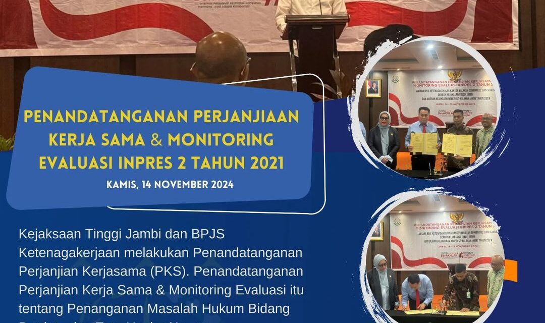 Penandatanganan Perjanjian Kerja sama & Monitoring Evaluasi 2 Inpres Tahun 2024