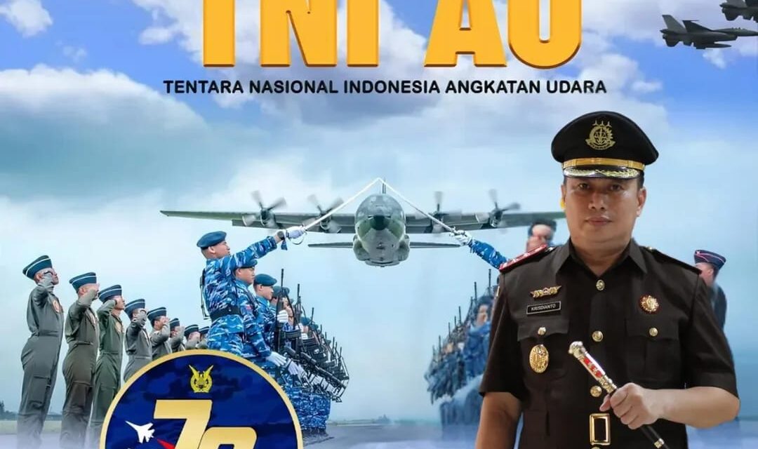 KEJAKSAAN NEGERI BUNGO MENGUCAPKAN DIRGAHAYU TNI ANGKATAN UDARA Ke-79 TAHUN.