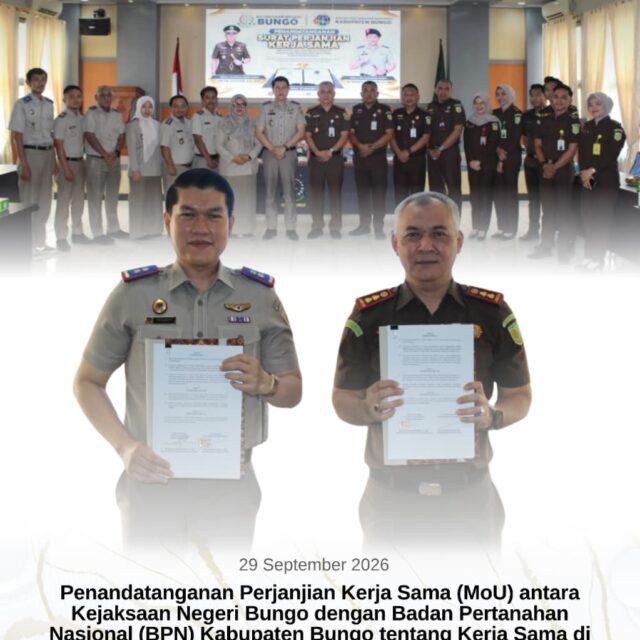 Penandatanganan Perjanjian Kerja Sama (MoU) antara Kejaksaan Negeri Bungo dengan Badan Pertanahan Nasional (BPN) Kabupaten Bungo